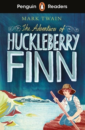 The Adventures of Huckleberry Finn. Penguin Readers. Level 2 Twain Mark
