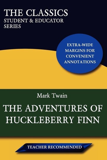 The Adventures of Huckleberry Finn (the Classics Twain Mark