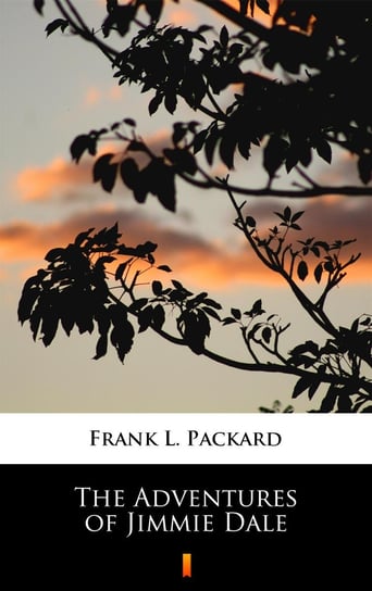 The Adventures of Jimmie Dale Packard Frank L.