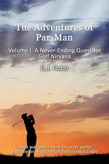 The Adventures of Par-Man Robb E.J.