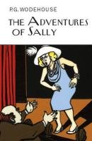 The Adventures of Sally Wodehouse P. G., Wodehouse Pg