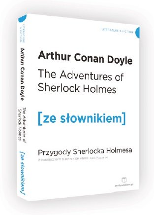 The Adventures of Sherlock Holmes. Przygody Sherlocka Holmesa z podręcznym słownikiem angielsko-polskim Doyle Arthur Conan
