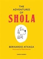 The Adventures of Shola Atxaga Bernardo