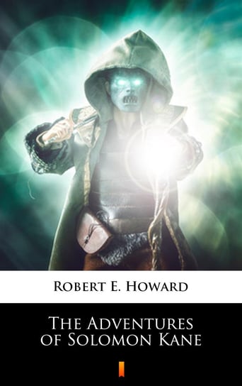 The Adventures of Solomon Kane - ebook epub Howard Robert E.