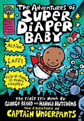 The Adventures of Super Diaper Baby Pilkey Dav