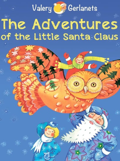 The Adventures of the Little Santa Claus Valery Gerlanets