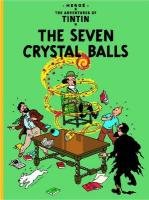The Adventures of Tintin. The Seven Crystal Balls Herge