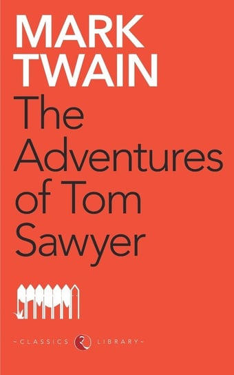 The Adventures Of Tom Sawyer Twain Mark