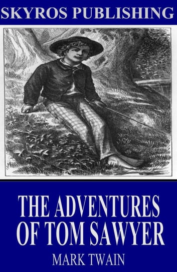 The Adventures of Tom Sawyer Twain Mark