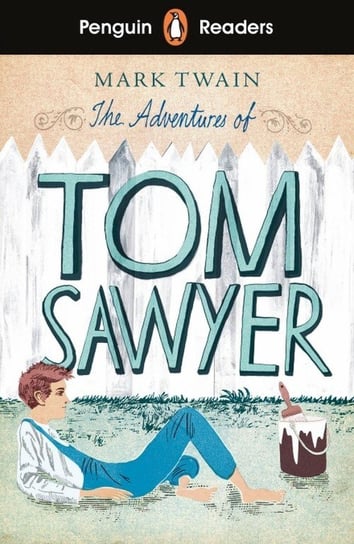 The Adventures of Tom Sawyer. Penguin Readers. Level 2 Twain Mark