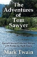 The Adventures of Tom Sawyer Special Literary Collectors Edition with a Preface by Mark Twain Twain Mark