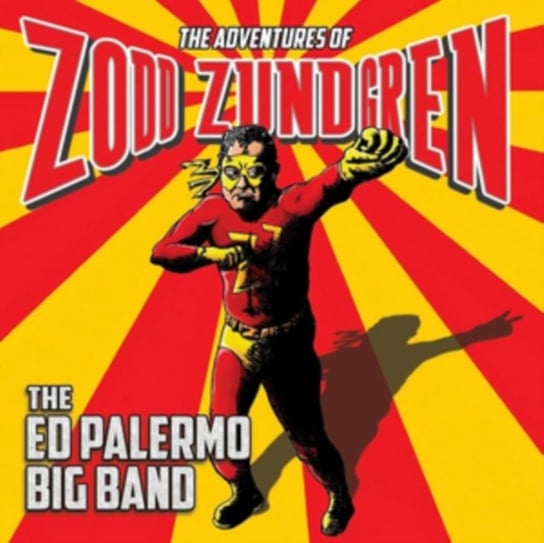 The Adventures of Zodd Zundgren The Ed Palermo Big Band
