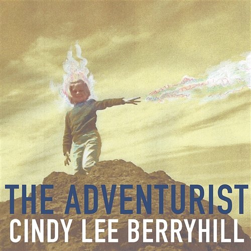 The Adventurist Cindy Lee Berryhill