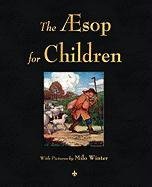 The Aesop for Children (Illustrated Edition) Aesop