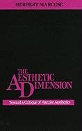 The Aesthetic Dimension: Toward a Critique of Marxist Aesthetics Marcuse Herbert