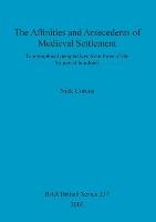 The Affinities and Antecedents of Medieval Settlement Corcos Nick