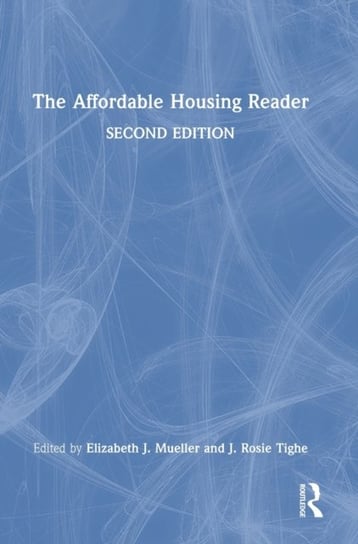 The Affordable Housing Reader Elizabeth Mueller