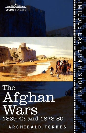 The Afghan Wars Archibald Forbes