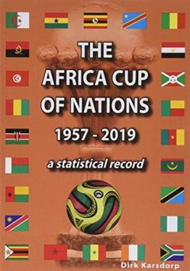 The Africa Cup of Nations 1957-2019: A statistical record Dirk Karsdorp