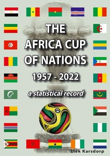 The Africa Cup of Nations 1957-2022: a statistical record Dirk Karsdorp