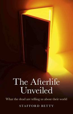 The Afterlife Unveiled Betty Stafford