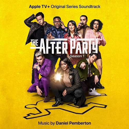 The Afterparty: Season 1 (Apple TV+ Original Series Soundtrack) Daniel Pemberton