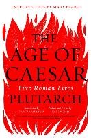 The Age of Caesar: Five Roman Lives Plutarch