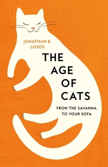 The Age of Cats Jonathan B. Losos