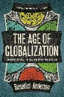 The Age of Globalization: Anarchists and the Anti-Colonial Imagination Benedict Anderson