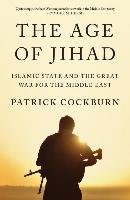 The Age of Jihad Cockburn Patrick