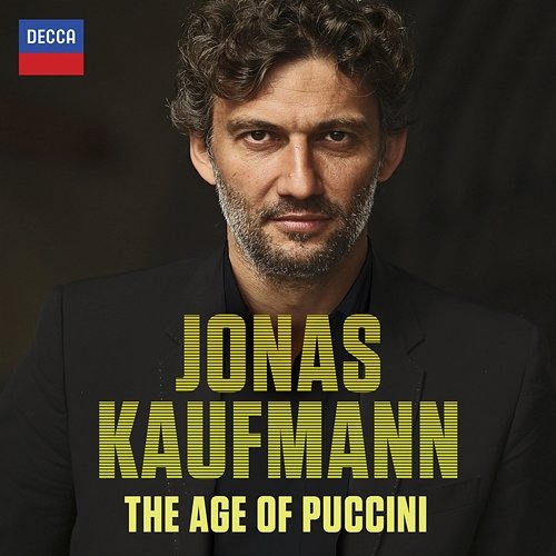 The Age Of Puccini Jonas Kaufmann