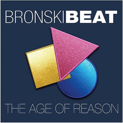 The Age of Reason Bronski Beat