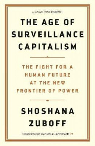The Age of Surveillance Capitalism Zuboff Shoshana