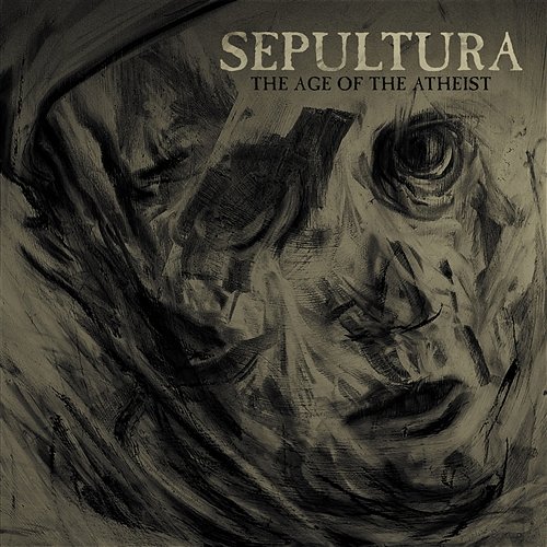 The Age Of The Atheist Sepultura