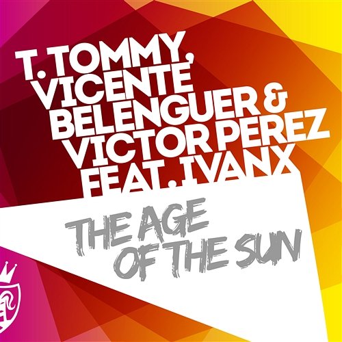 The Age of the Sun [feat. Ivan X] Vicente Belenguer, T. Tommy, Victor Perez
