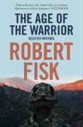 The Age of the Warrior Fisk Robert