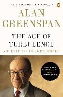 The Age of Turbulence: Adventures in a New World Greenspan Alan