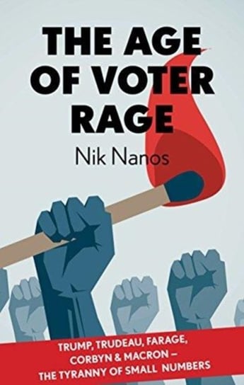 The Age Of Voter Rage Nanos Nik
