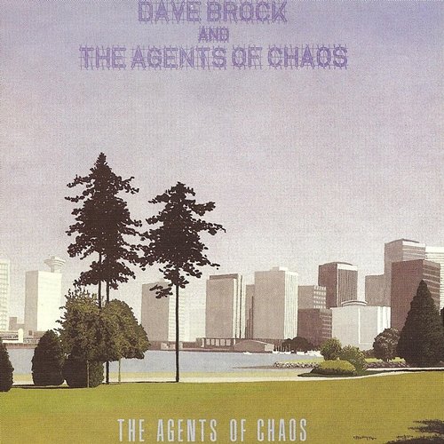 The Agents of Chaos Dave Brock & The Agents of Chaos
