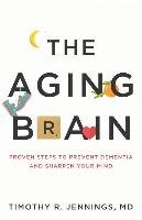 The Aging Brain Jennings Timothy R.