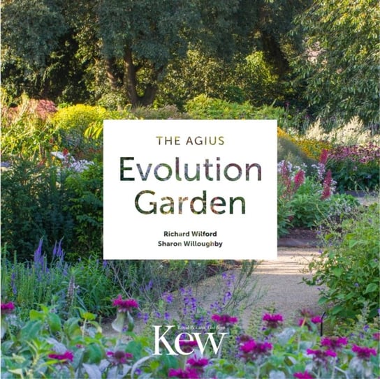 The Agius Evolution Garden Richard Wilford, Sharon Willoughby
