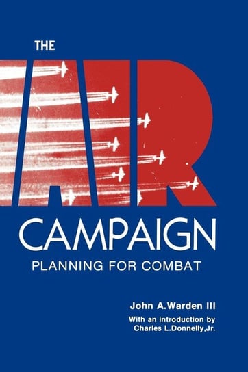 The Air Campaign Warden John A.