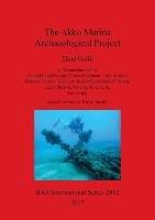 The Akko Marina Archaeological Project Ehud Galili