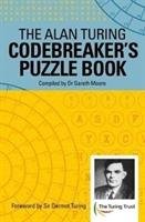 The Alan Turing Codebreaker's Puzzle Book Turing Alan Mathison