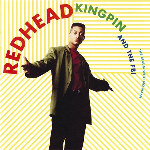 The Album With No Name Redhead Kingpin, The F.B.I.