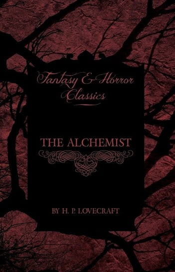 The Alchemist H.P. Lovecraft