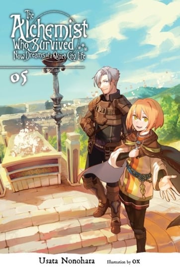 The Alchemist Who Survived Now Dreams of a Quiet City Life, volume 5 (light novel) Opracowanie zbiorowe