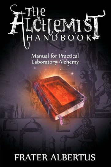 The Alchemists Handbook Albertus Frater