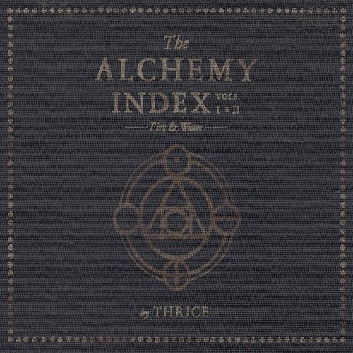The Alchemy Index, Vols. 1 & 2: Fire & Water Thrice