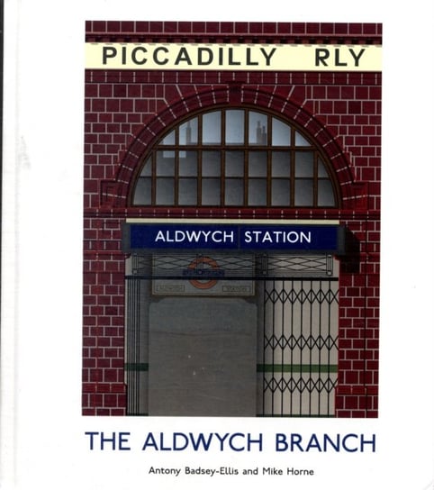 The Aldwych Branch Badsey-Ellis Antony, Horne Mike